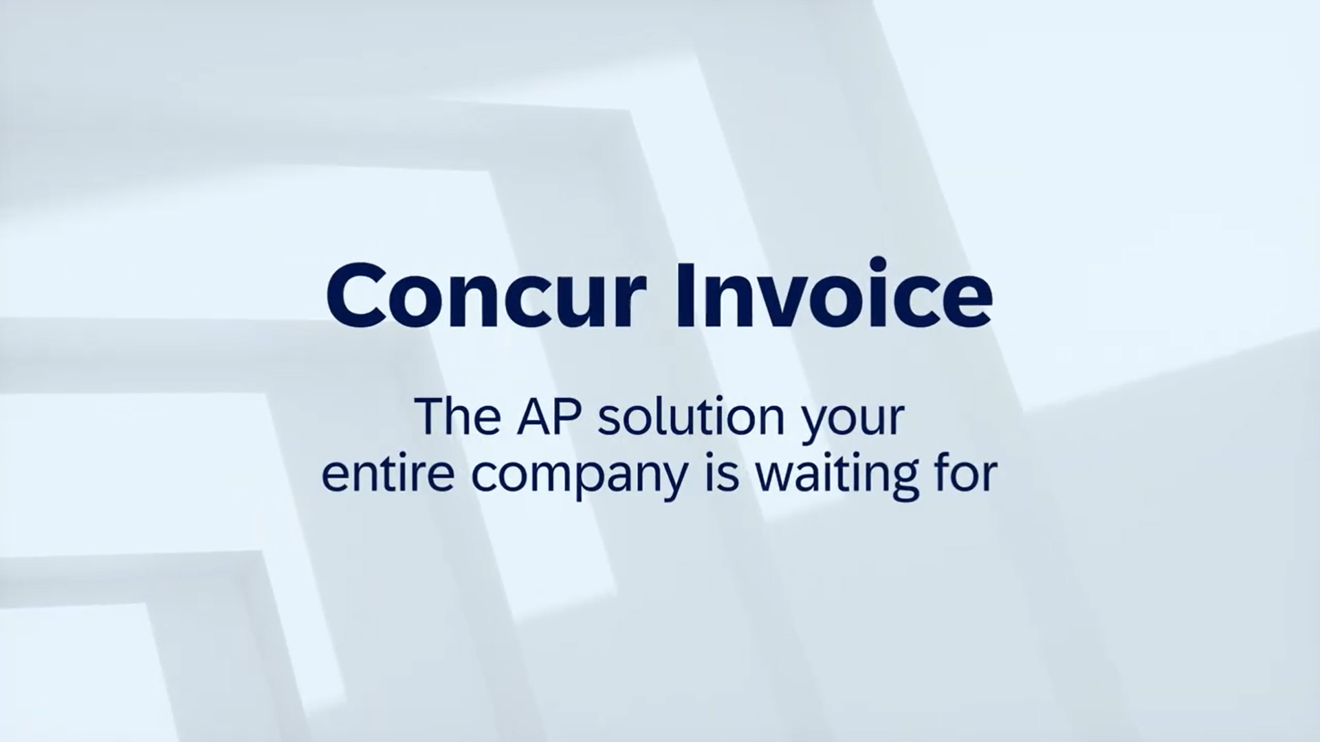 Concur Invoice | The AP solution your entire company is waiting for