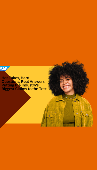 Hot Takes, Hard Questions, Real Answers: Putting the Industry's Biggest Claims to the Test 