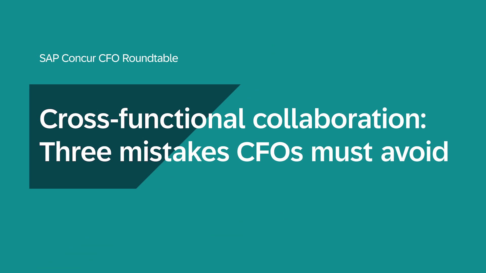 Cross-Functional Collaboration: 3 Mistakes CFOs Must Avoid 