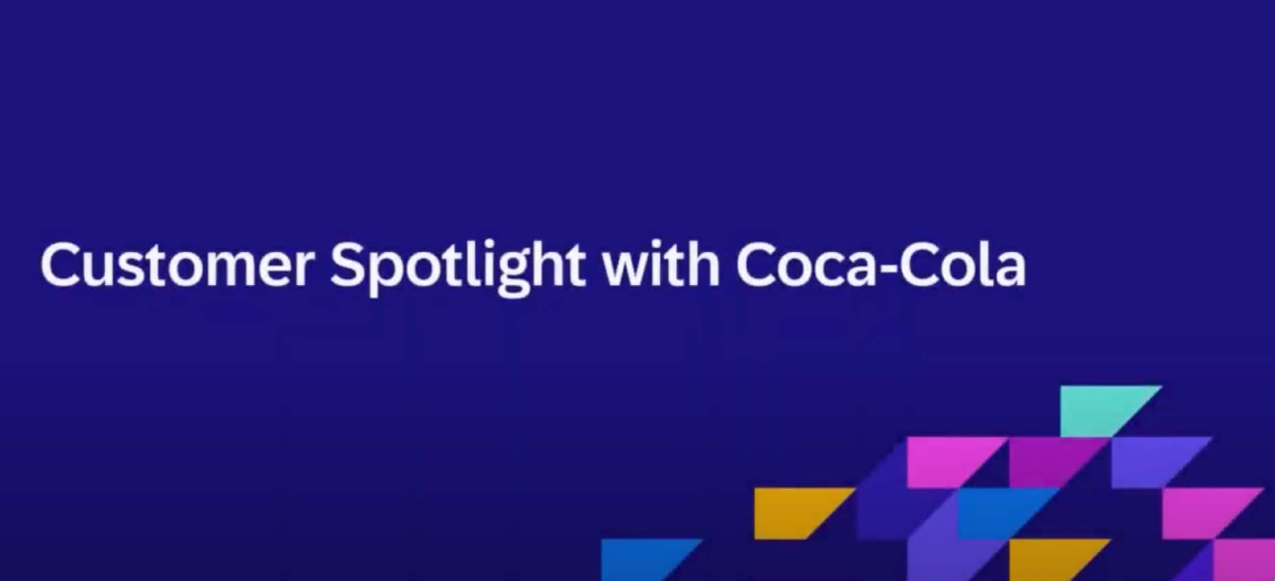 Customer Spotlight with Coca-Cola