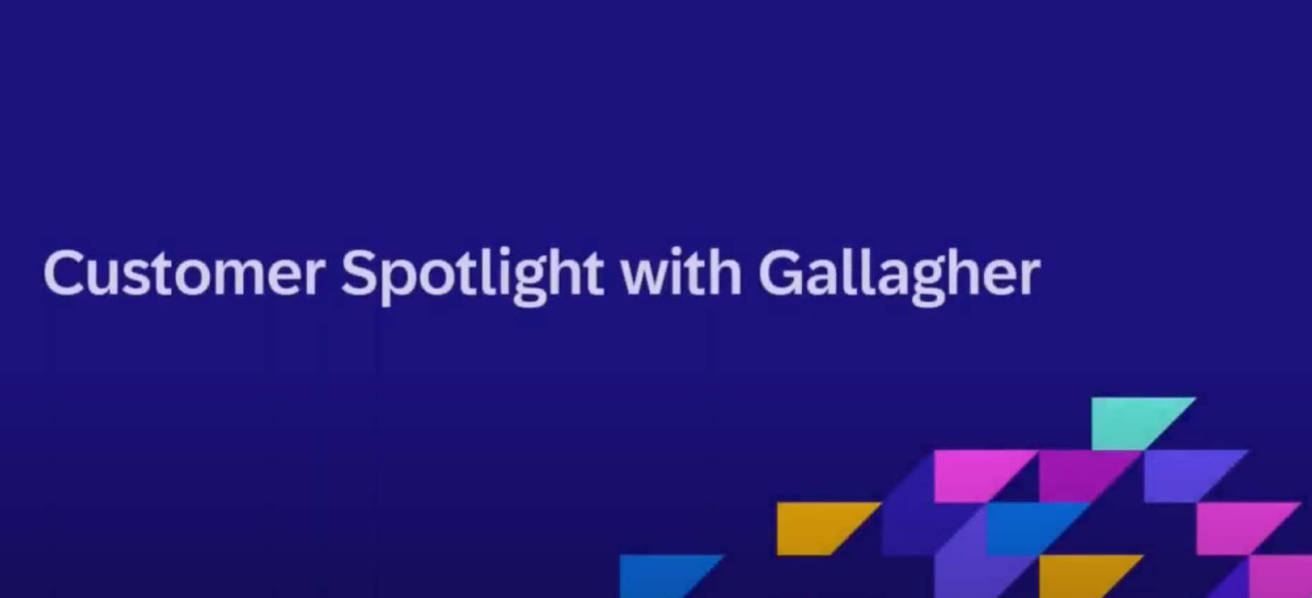 Customer Spotlight with Gallagher