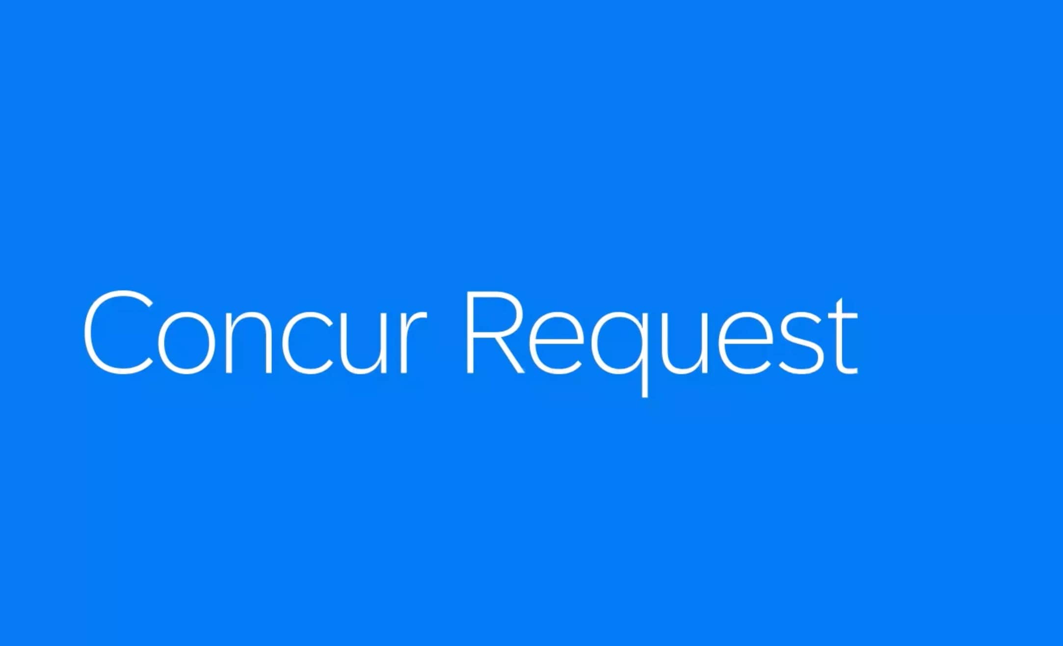 Concur Request