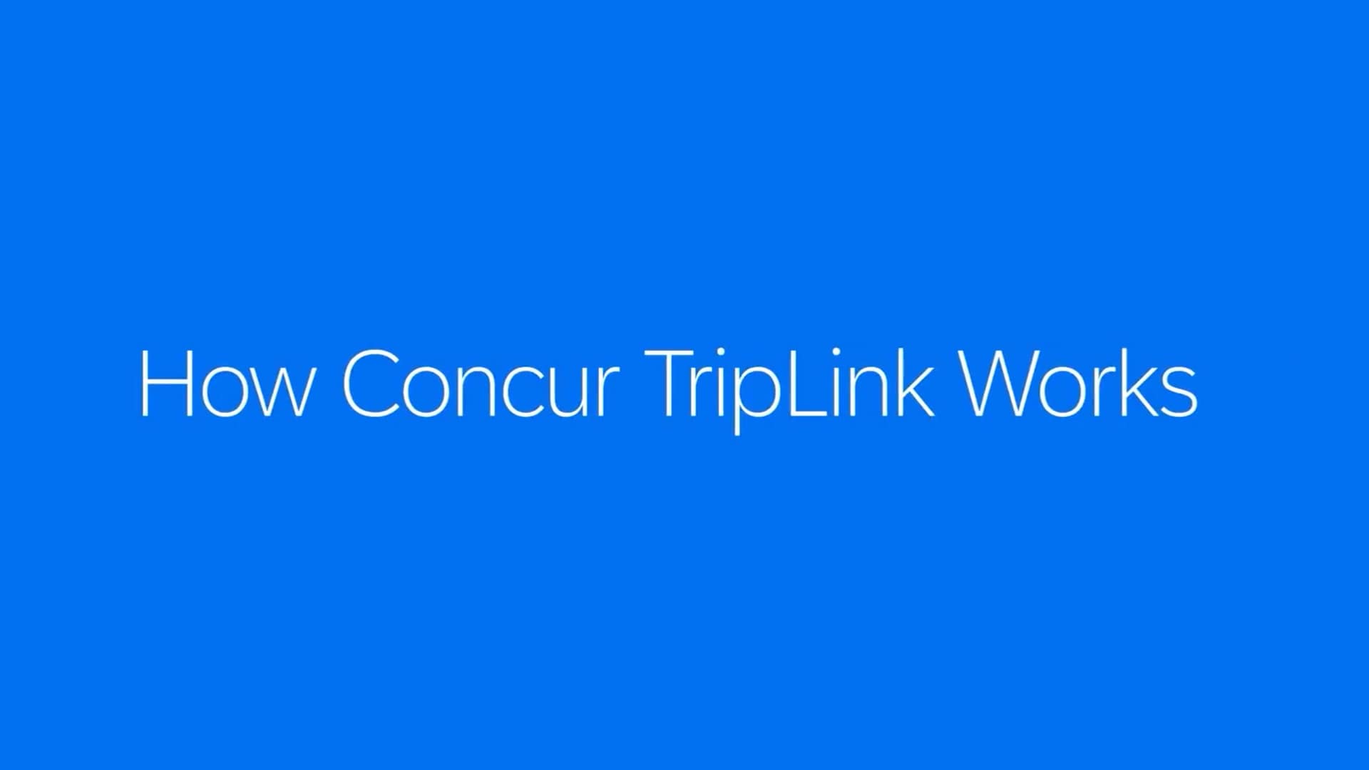 How Concur TripLink Works